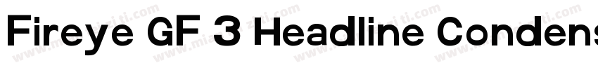 Fireye GF 3 Headline Condensed字体转换